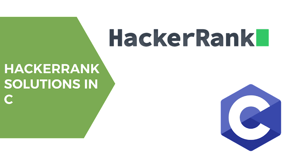 HackerRank Solutions In C (easy) • Scientyfic World