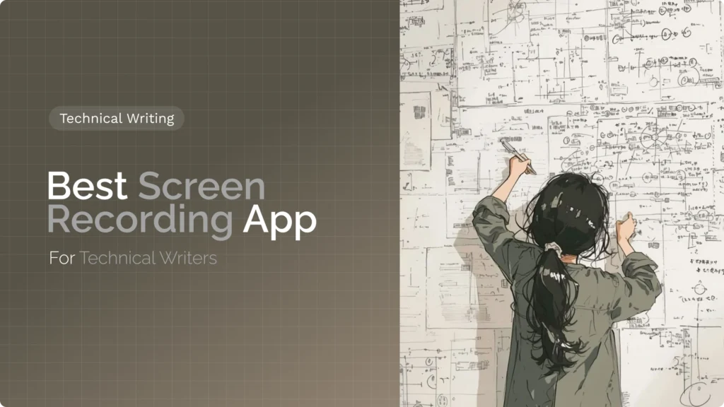 Best Screen Recording Tools for Technical Writers