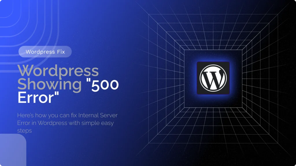 Wordpress 500 internal server error issue blog banner